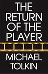 The Return of the Player