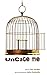 Uncage Me