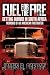 Fuel for the Fire: Getting Burned in South Africa: Memoirs of an American Firefighter