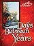 The Days Between the Years by Sherry Austin