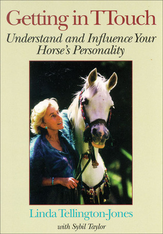 Getting in TTouch: Understand and Influence Your Horse's Personality (Paperback)