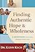 Finding Authentic Hope and ...