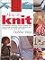 How to Knit: The Definitive...
