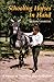 Schooling Horses in Hand: A Means of Suppling and Collection