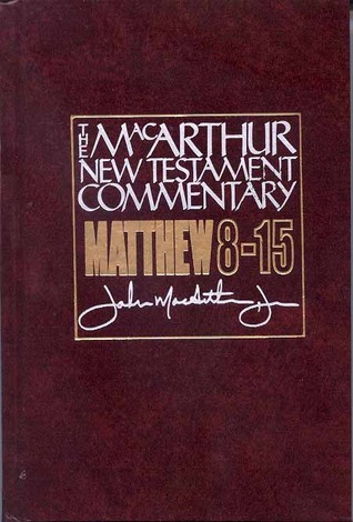 Matthew 8-15: New Testament Commentary