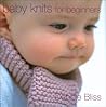 Baby Knits for Beginners by Debbie Bliss Baby Knits for Beginners by Debbie Bliss