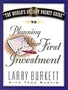 World's Easiest Pocket Guide To Planning Your First Investment by Larry Burkett