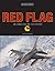 Red Flag: Air Combat for the 21st Century (Power Series)