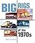 Big Rigs of the 1970s by Ron Adams