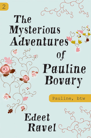 The Mysterious Adventures of Pauline Bovary  (Pauline, Btw #2)
