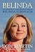 Belinda The Political and Private Life of Belinda Stronach by Don   Martin
