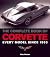 The Complete Book of Corvette: Every Model Since 1953 (Complete Book Series)