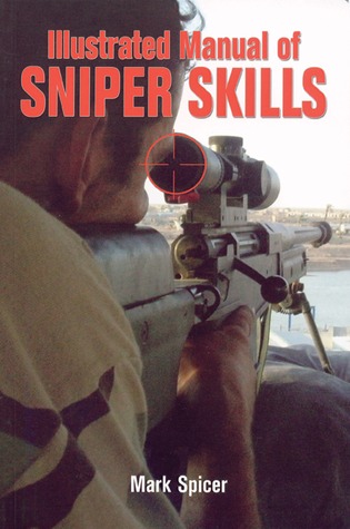 Illustrated Manual of Sniper Skills (Paperback)