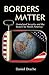 Borders Matter: Homeland Se...