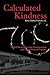 Calculated Kindness: Global Restructuring, Immigration and Settlement in Canada