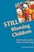 STILL Blaming Children: Youth Conduct and the Politics of Child Hating (2nd Edition)