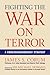 Fighting The War On Terror: A Counterinsurgency Strategy