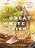 Tale of a Great White Fish:...