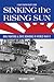 Sinking the Rising Sun by William E. Davis