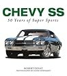 Chevy SS: 50 Years of Super Sport Chevy SS: 50 Years of Super Sport
