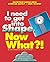 I Need to Get in Shape, Now What?! (Now What?! Series)