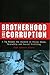 Brotherhood of Corruption: ...