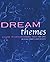 Dream Themes: A Guide to Un...