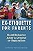 Ex-Etiquette for Parents by Jann Blackstone-Ford