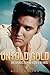 Untold Gold: The Stories Behind Elvis's #1 Hits