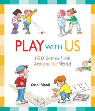 Play with Us: 100 Games from Around the World (Paperback)