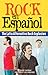 Rock en Español: The Latin ...