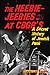 The Heebie-Jeebies at CBGB'...