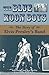 The Blue Moon Boys by Ken Burke