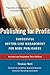 Publishing for Profit: Successful Bottom-Line Management for Book Publishers