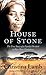 House of Stone: The True St...