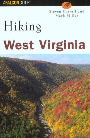 Hiking West Virginia (State Hiking Guides Series)
