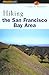 Hiking the San Francisco Bay Area (Regional Hiking)