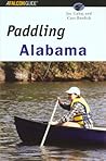 Paddling Alabama (Regional Paddling Series) Paddling Alabama (Regional Paddling Series)