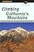 Climbing California's Mountains by Jay Anderson