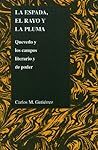 La espada, el rayo y la pluma: Quevedo y los campos literario y de poder (Purdue Studies in Romance Literatures, 32) (Spanish Edition)