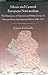 Silesia and Central European Nationalisms: The Emergence of National and Ethnic Groups in Prussian Silesia and Austrian Silesia, 1848-1918 (Central European Studies)