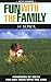 Fun with the Family Iowa: Hundreds Of Ideas For Day Trips With The Kids (Fun with the Family Series)