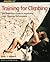 Training for Climbing by Eric J. Hörst