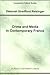 Crime and Media in Contemporary France (Comparative Cultural Studies)