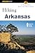 Hiking Arkansas by Janie Jones