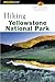 Hiking Yellowstone National Park by Bill Schneider