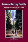Parks and Carrying Capacity: Commons Without Tragedy