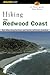 Hiking the Redwood Coast (Regional Hiking Series)