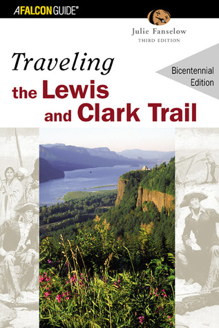 Traveling the Lewis and Clark Trail