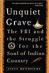 The Unquiet Grave: The FBI and the Struggle for the Soul of Indian Country